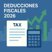 Deducciones fiscales 2026